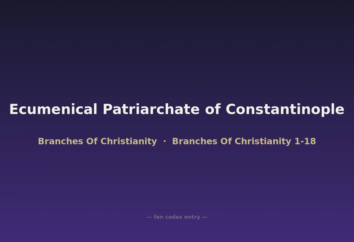 Ecumenical Patriarchate of Constantinople